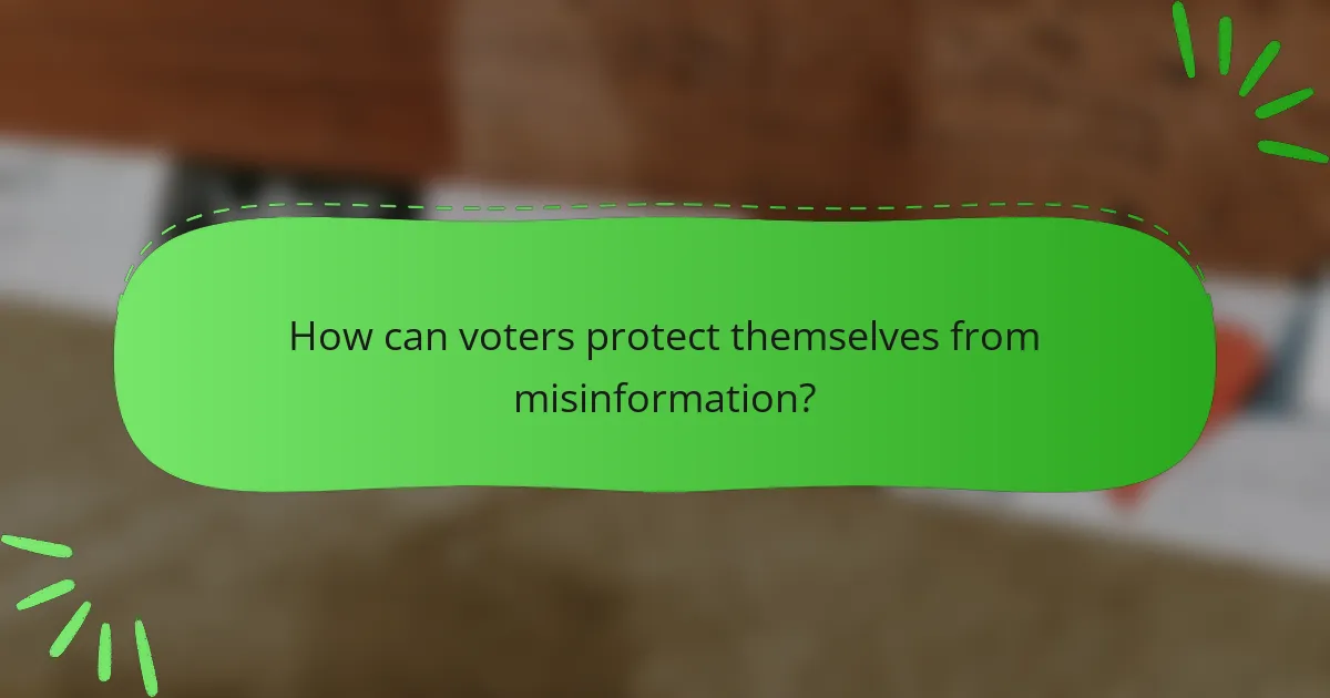 How can voters protect themselves from misinformation?