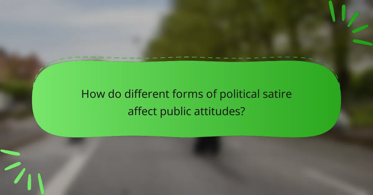 How do different forms of political satire affect public attitudes?