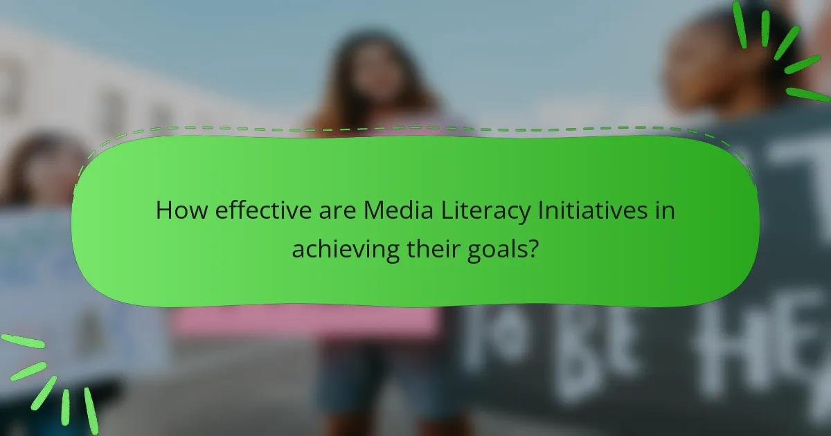 How effective are Media Literacy Initiatives in achieving their goals?