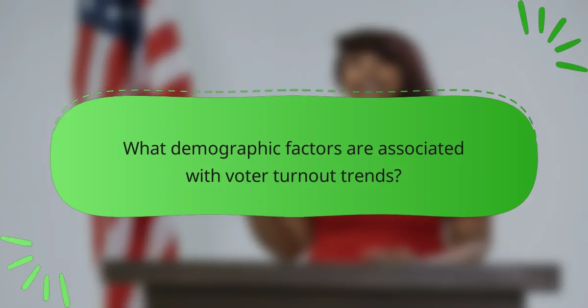 What demographic factors are associated with voter turnout trends?