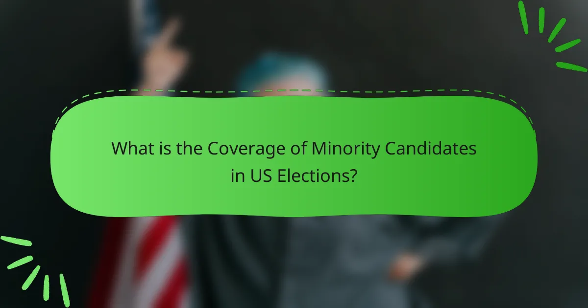 What is the Coverage of Minority Candidates in US Elections?