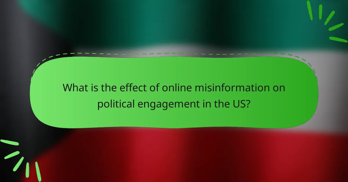 What is the effect of online misinformation on political engagement in the US?